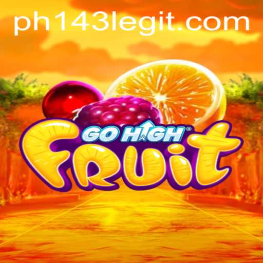 GoHighFruit: The Ultimate Fruit Adventure with PH143